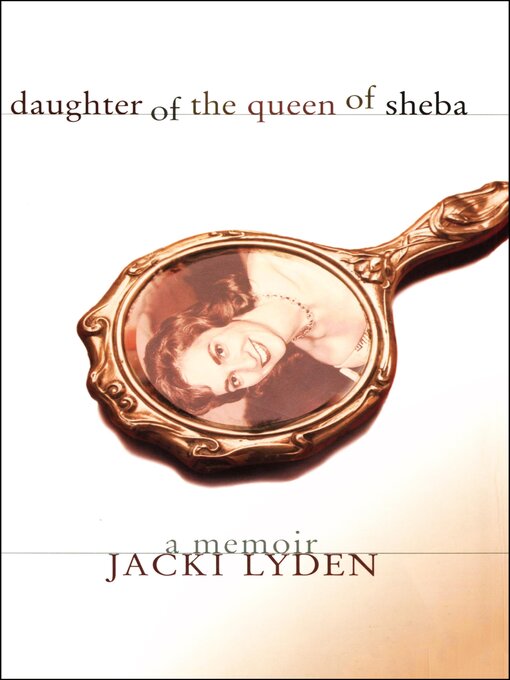 Title details for Daughter of the Queen of Sheba by Jacki Lyden - Available